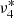 $ \nu_4^* $
