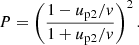 $$ \begin{aligned} P=\displaystyle \left(\frac{1-u_{\rm p2}/{ v}}{1+u_{\rm p2}/{ v}}\right)^2. \end{aligned} $$