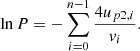 $$ \begin{aligned} \ln P=-\displaystyle \sum _{i=0}^{n-1}\frac{4u_{p2,i}}{{ v}_i}. \end{aligned} $$