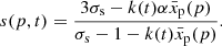 $$ \begin{aligned} s(p,t)=\frac{3\sigma _{\rm s}-k(t)\alpha \bar{x}_{\rm p}(p)}{\sigma _{\rm s}-1-k(t)\bar{x}_{\rm p}(p)}. \end{aligned} $$