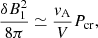 $$ \begin{aligned} \frac{\delta B_1^2}{8\pi }\simeq \frac{{ v}_{\rm A}}{V}P_{\rm cr} ,\end{aligned} $$