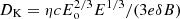 $ D_{\mathrm{K}}=\eta c E_{\mathrm{o}}^{2/3}E^{1/3}/(3e\delta B) $