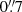 $ 0{{\overset{\prime\prime}{.}}}7 $