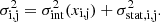 $$ \begin{aligned}&\sigma ^2_{\rm i,j} = \sigma ^2_{\rm int}(x_{\rm i,j}) + \sigma ^2_{\rm stat,i,j}. \end{aligned} $$