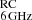 $ _{\mathrm{6\,GHz}}^{\mathrm{RC}} $
