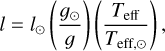 $l = {l_ \odot }\left( {{{{g_ \odot }} \over g}} \right)\left( {{{{T_{{\rm{eff}}}}} \over {{T_{{\rm{eff,}} \odot }}}}} \right),$