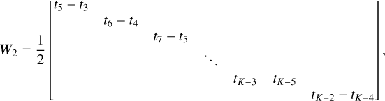 ${W_2} = {1 \over 2}\left[ {\matrix{ {{t_5} - {t_3}} \hfill & {} \hfill & {} \hfill & {} \hfill & {} \hfill & {} \hfill \cr {} \hfill & {{t_6} - {t_4}} \hfill & {} \hfill & {} \hfill & {} \hfill & {} \hfill \cr {} \hfill & {} \hfill & {{t_7} - {t_5}} \hfill & {} \hfill & {} \hfill & {} \hfill \cr {} \hfill & {} \hfill & {} \hfill & \ddots \hfill & {} \hfill & {} \hfill \cr {} \hfill & {} \hfill & {} \hfill & {} \hfill & {{t_{K - 3}} - {t_{K - 5}}} \hfill & {} \hfill \cr {} \hfill & {} \hfill & {} \hfill & {} \hfill & {} \hfill & {{t_{K - 2}} - {t_{K - 4}}} \hfill \cr } } \right],$