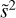 ${\tilde s^2}$