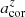 $ a_{\rm cor}^z $
