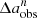 $ \Delta a_{\mathrm{obs}}^{n} $