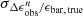 $ \sigma_{\Delta{\epsilon_{\mathrm{obs}}^{n}}/\epsilon_{\mathrm{bar,\,true}}} $