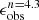$ \epsilon_{\mathrm{obs}}^{n=4.3} $