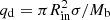 $ q_{\rm d} = \pi {R^2_{\rm in}} \sigma / M_{\rm b} $