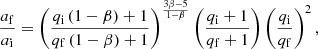 $$ \begin{aligned} \frac{a_{\rm f}}{a_{\rm i}} = \left( \frac{q_{\rm i}\,(1-\beta )+1}{q_{\rm f}\,(1-\beta )+1}\right)^{\frac{3\beta -5}{1-\beta }}\left( \frac{q_{\rm i}+1}{q_{\rm f}+1}\right) \left(\frac{q_{\rm i}}{q_{\rm f}} \right)^2, \end{aligned} $$