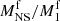 $ M_{\mathrm{NS}}^{\mathrm{f}}/M_{\mathrm{1}}^{\mathrm{f}} $