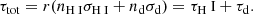 $$ \begin{aligned} \tau _{\mathrm{tot} } = r(n_{{\text{H}}{\small {{\text{ I}}}}}\sigma _{{\text{H}}{\small {{\text{ I}}}}} + n_{\rm d} \sigma _{\rm d}) = \tau _{\text{H}}{\small {{\text{ I}}}} + \tau _{\rm d} .\end{aligned} $$