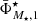 $ \bar{\mathcal{M}}_{\star,2} $