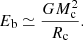 $$ \begin{aligned} E_{\rm b} \simeq \frac{G M_{\rm c}^2}{R_{\rm c}}. \end{aligned} $$