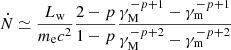 $ \dot{N} \simeq \frac{L_{\mathrm{w}}}{m_{\mathrm{e}} c^2} \frac{2-p}{1-p} \frac{\gamma_{\mathrm{M}}^{-p+1} - \gamma_{\mathrm{m}}^{-p+1}}{\gamma_{\mathrm{M}}^{-p+2} - \gamma_{\mathrm{m}}^{-p+2}} $