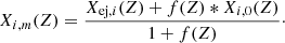 $$ \begin{aligned} X_{i,m}(Z) = \frac{X_{\mathrm{ej},i}(Z) + f(Z)*X_{i,0}(Z)}{1 + f(Z)}\cdot \end{aligned} $$