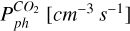 $P_{ph}^{C{O_2}}\left[ {{\rm{c}}{{\rm{m}}^{ - 3}}{{\rm{s}}^{ - 1}}} \right]$