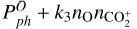 $P_{ph}^U + {k_3}{n_{\rm{O}}}{n_{{\rm{CO}}_2^ + }}$