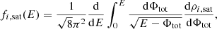 $$ \begin{aligned} f_{i,\mathrm{sat}}(E) = \frac{1}{\sqrt{8}\pi ^2}\frac{\mathrm{d}}{\mathrm{d}E}\int _0^E\frac{\mathrm{d}\Phi _{\rm tot}}{\sqrt{E-\Phi _{\rm tot}}}\frac{\mathrm{d}\rho _{i, \mathrm{sat}}}{\mathrm{d}\Phi _{\rm tot}}, \end{aligned} $$