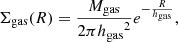 $$ \begin{aligned} \Sigma _{\rm gas}(R) = \frac{{M_{\rm gas}}}{2\pi {h_{\rm gas}}^2}e^{-\frac{R}{{h_{\rm gas}}}}, \end{aligned} $$