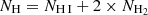 $ N_{\mathrm{H}} = N_\mathrm{H\,{\footnotesize I}} + 2 \times N_{{\mathrm{H}_2}} $