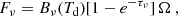 $$ \begin{aligned} F_\nu = B_\nu (T_{\rm d})[1-e^{-\tau _\nu }]\,\Omega ~, \end{aligned} $$