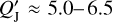 $\[Q_{\mathrm{J}}^{\prime} \approx 5.0{-}6.5\]$