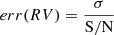 $$ \begin{aligned} err(RV) = \frac{\sigma }{\mathrm{S/N}} \end{aligned} $$