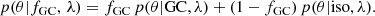 $$ \begin{aligned} p(\theta |f_{\rm GC},\,\lambda )=f_{\rm GC}\,p(\theta |\mathrm{GC},\lambda )+(1-f_{\rm GC})\,p(\theta |\mathrm{iso},\lambda ). \end{aligned} $$