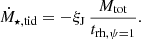 $$ \begin{aligned} \dot{M}_{\star ,\mathrm{tid}} = - \xi _{\mathrm{J}} \,\frac{ M_{\mathrm{tot}}}{t_{\mathrm{rh,\psi =1}}}. \end{aligned} $$