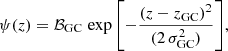 $$ \begin{aligned} \psi (z)=\mathcal{B} _{\rm GC}\,\exp {\left[-\frac{(z-z_{\rm GC})^2}{(2\,\sigma _{\rm GC}^2)}\right]}, \end{aligned} $$