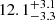 $ 12.1_{-3.3}^{+3.1} $