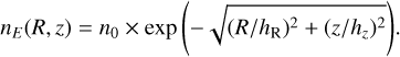 $\[n_E(R, z)=n_0 \times \exp \left(-\sqrt{\left(R / h_{\mathrm{R}}\right)^2+\left(z / h_z\right)^2}\right).\]$
