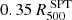 $ 0.35\,R^{\text{ SPT}}_{500} $