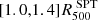 $ [1.0,1.4] R^{\text{ SPT}}_{500} $