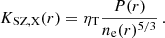 $$ \begin{aligned} K_{\mathrm{SZ,X}}(r) = \eta _{\rm T} \frac{P(r)}{n_{\rm e}(r)^{5/3}}\,. \end{aligned} $$