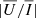 $ |\overline{U}/\overline{I}| $