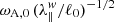 $ \omega_{\mathrm{A,0}}\,(\lambda_{\|}^{w}/\ell_0)^{-1/2} $