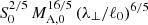 $ S_{0}^{2/5}\,M_{\mathrm{A,0}}^{16/5}\,(\lambda_\perp/\ell_0)^{6/5} $