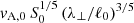 $ v_{\mathrm{A,0}}\,S_{0}^{1/5}\,(\lambda_\perp/\ell_0)^{3/5} $