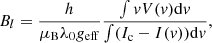 $$ \begin{aligned} B_l = \frac{h}{\mu _{\rm B} \lambda _0 g_{\mathrm{eff} }}\frac{\int vV(v)\mathrm{d}v}{\int (I_{\rm c}-I(v))\mathrm{d}v}, \end{aligned} $$
