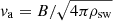 $ v_{\mathrm{a}} = B/\sqrt{4\pi \rho_{\mathrm{sw}}} $