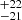 $ ^{+22}_{-21} $