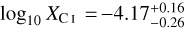 ${\log _{10}}{X_{{{\rm{C}}_1}}} = - 4.17_{ - 0.26}^{ + 0.16}$