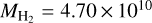 ${M_{{{\rm{H}}_2}}} = 4.70 \times {10^{10}}$
