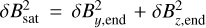 $\[\delta B_{\text {sat }}^2=\delta B_{y, \text {end }}^2+\delta B_{z \text {.end }}^2\]$
